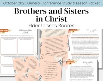 Brothers and Sisters in Christ- Elder Ulisses Soares- General Conference Oct 2023- LDS- Study Guide Relief Society Lesson Outline- Digital