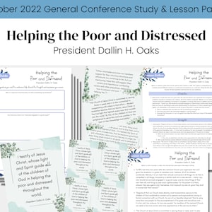 Helping the Poor and Distressed- President Oaks- Conference Talk October 2022 Study Guide Relief Society Lesson Outline- Digital Download