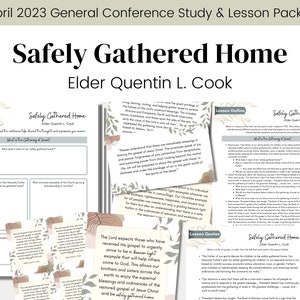 Safely Gathered Home- Elder Quentin Cook- LDS Conference Talk April 2023- LDS- Study Guide Relief Society Lesson Outline- Digital Download