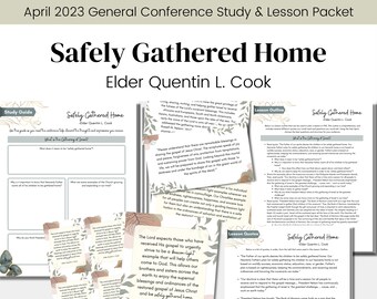 Safely Gathered Home- Elder Quentin Cook- LDS Conference Talk April 2023- LDS- Study Guide Relief Society Lesson Outline- Digital Download