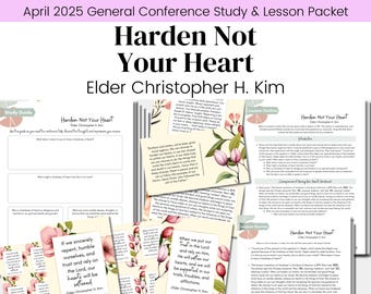 Harden Not Your Heart| Elder Christopher H. Kim| LDS General Conference April 2025| Relief Society Lesson Outline| Digital Download