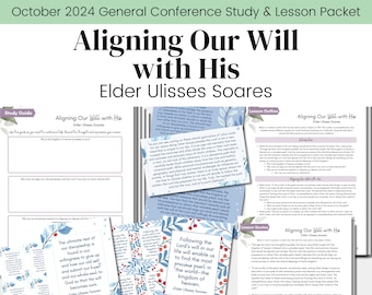 Aligning Our Will with His| Elder Ulisses Soares| LDS October 2024 General Conference| Relief Society Lesson Outline| Digital Download