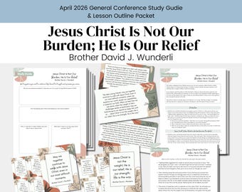 Jesus Christ Is Not Our Burden; He Is Our Relief | Brother David J. Wunderli (Digital Download) | April 2026 General Conference