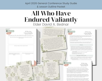All Who Have Endured Valiantly | Elder David A. Bednar | April 2026 General Conference | LDS Relief Society Lesson Helps | RS Lesson Outline