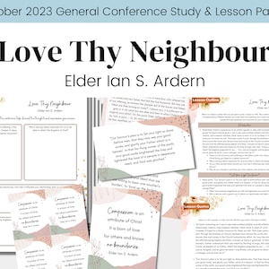 Houd van je naaste- ouderling Ian S. Ardern- Algemene Conferentie LDS oktober 2023- LDS-studiegids- Overzicht ZHV-les- Digitale download