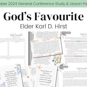 God’s Favourite| Elder Karl D. Hirst| LDS October 2024 General Conference| Relief Society Lesson Outline| Elders Quorum Lesson| Digital