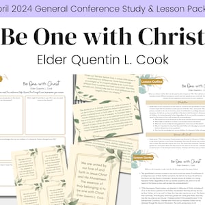 Be One with Christ- Elder Quentin L. Cook- LDS April 2024 General Conference- Relief Society Lesson Handout- Elders Quorum- Digital Download