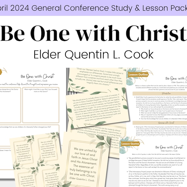 Be One with Christ- Elder Quentin L. Cook- LDS April 2024 General Conference- Relief Society Lesson Handout- Elders Quorum- Digital Download