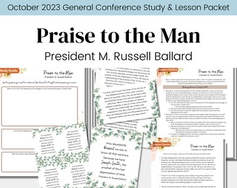 Praise to the Man- President Ballard- LDS General Conference October 2023- LDS Study Guide Relief Society Lesson Outline- Digital Download