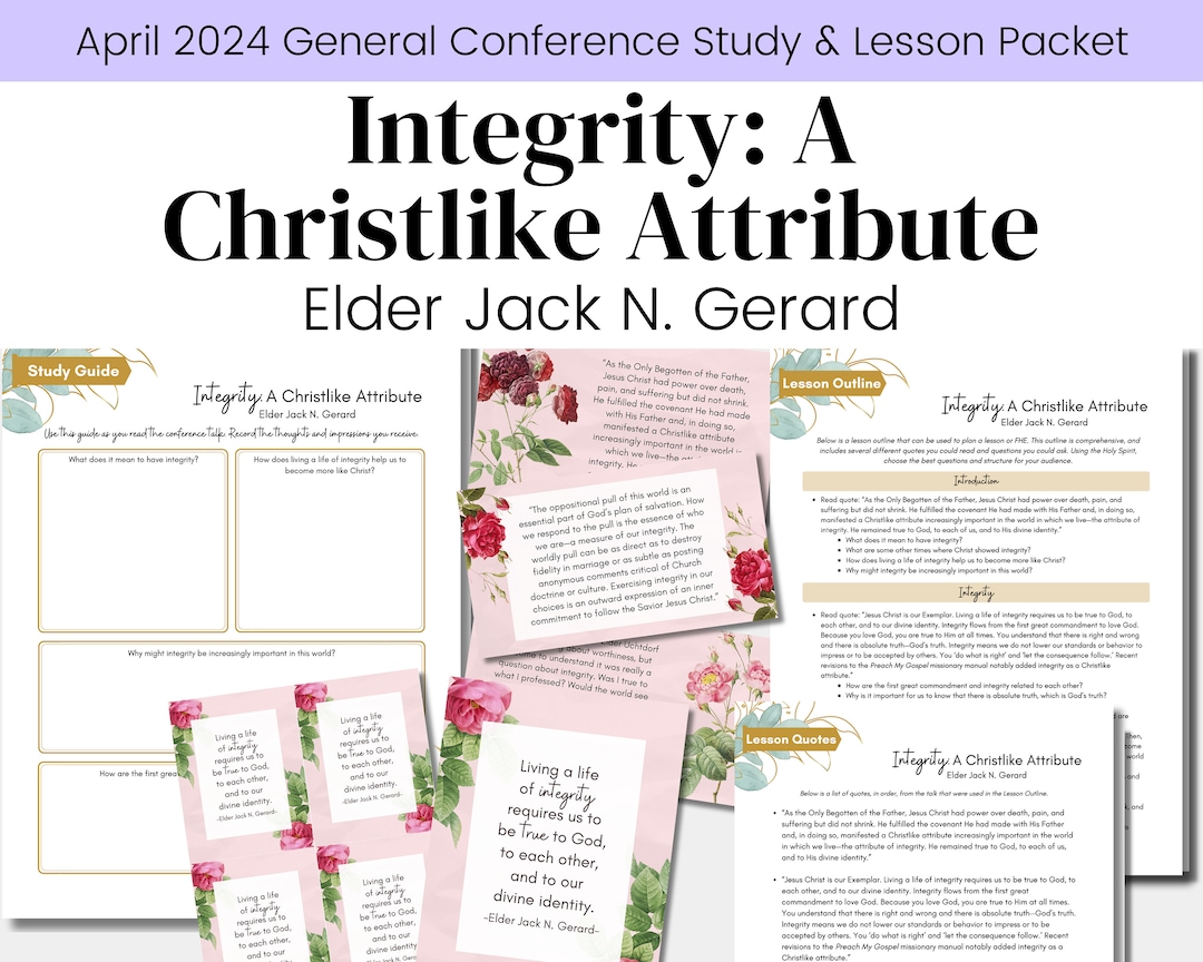 Integrity: A Christlike Attribute- Elder Jack N. Gerard- LDS General ...