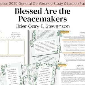 May include: A study and lesson packet titled "Blessed Are the Peacemakers" by Elder Gary E. Stevenson. The design features a soft pink background with green leaf accents and various study guide pages with text. The text includes "October 2025 General Conference".