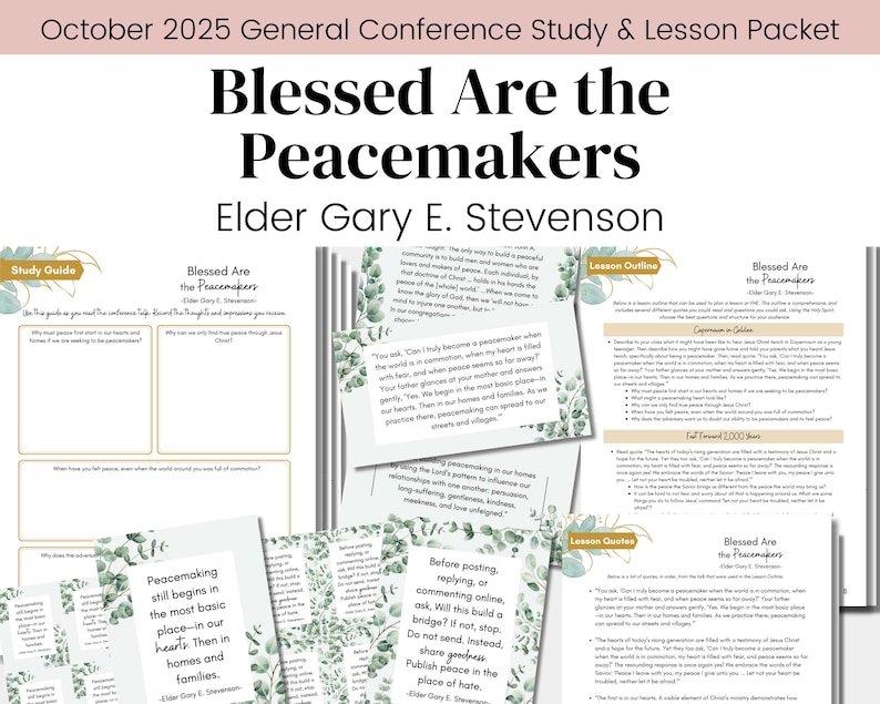 Peacemaker Study Blessed Are the Peacemakers| Elder Gary E. Stevenson| LDS General ...