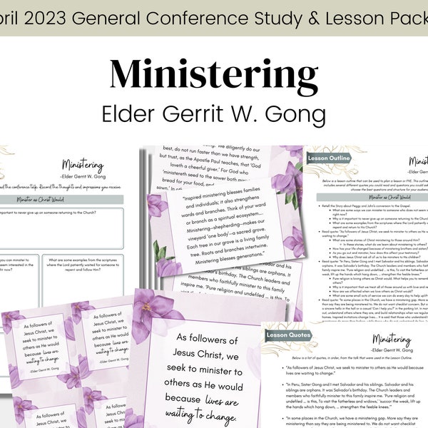 Ministering- Elder Gerrit W. Gong- LDS General Conference Talk April 2023- LDS Study Guide Relief Society Lesson Outline- Digital Download