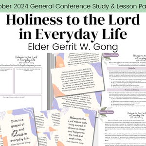 Holiness to the Lord in Everyday Life| Elder Gerrit W Gong| LDS General Conference Oct 2024| Relief Society Lesson Outline| Digital Download