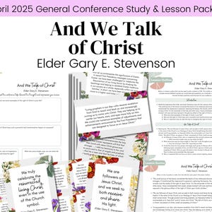 And We Talk of Christ| Elder Gary E. Stevenson| LDS General Conference April 2025| Relief Society Lesson Outline| Digital Download