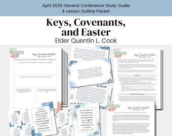Keys, Covenants, and Easter | Elder Quentin L. Cook | April 2026 General Conference | LDS Relief Society Lesson Helps | RS Lesson Outline