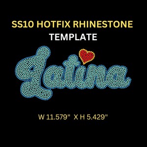 May include: A turquoise blue rhinestone design of the word "Latina" with a red heart above it. The design is 11.579 inches wide and 5.429 inches high. SS10 Hotfix Rhinestone Template.