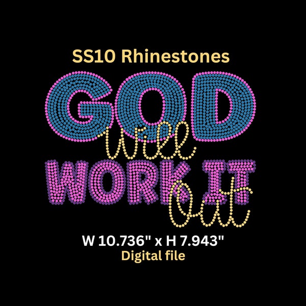 Rhinestones Template | God Will Work It Out Hotfix Rhinestone file | SS10 Rhinestones | Instant Download | SVG file for Cricut And Others.