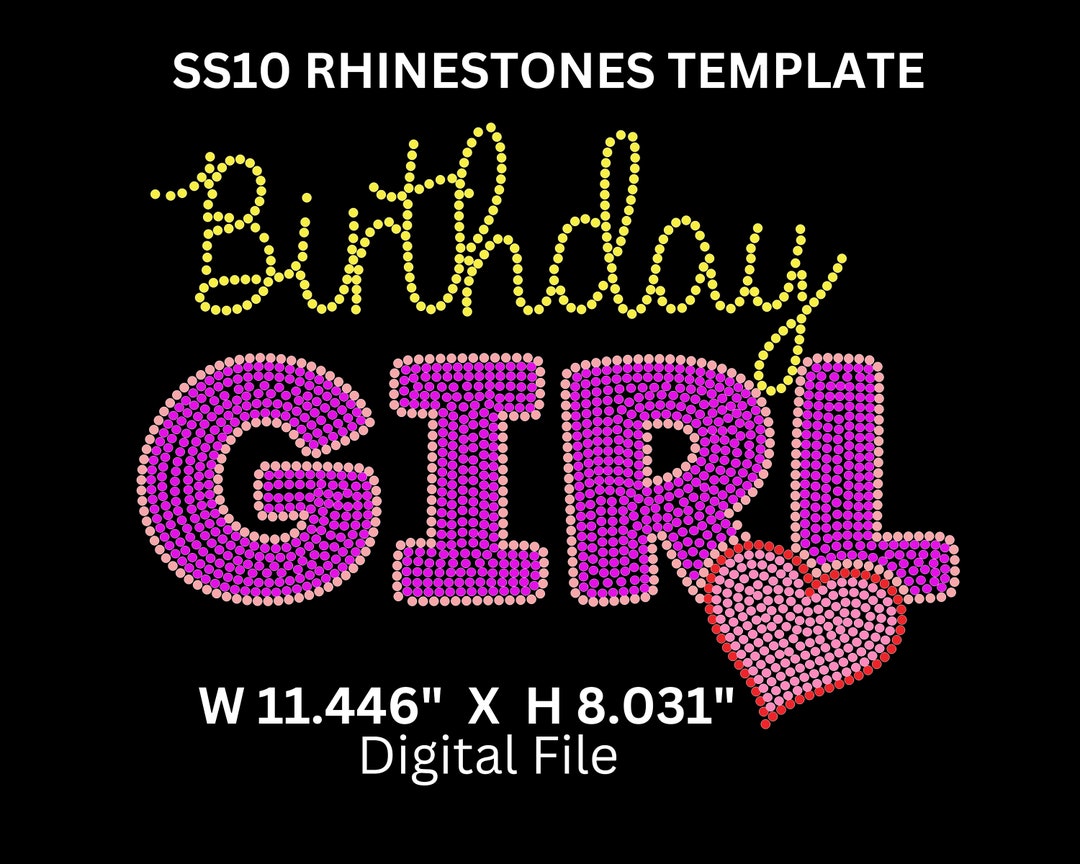 SS10 Rhinestone Template | Birthday Girl | Instant Download | SVG File ...
