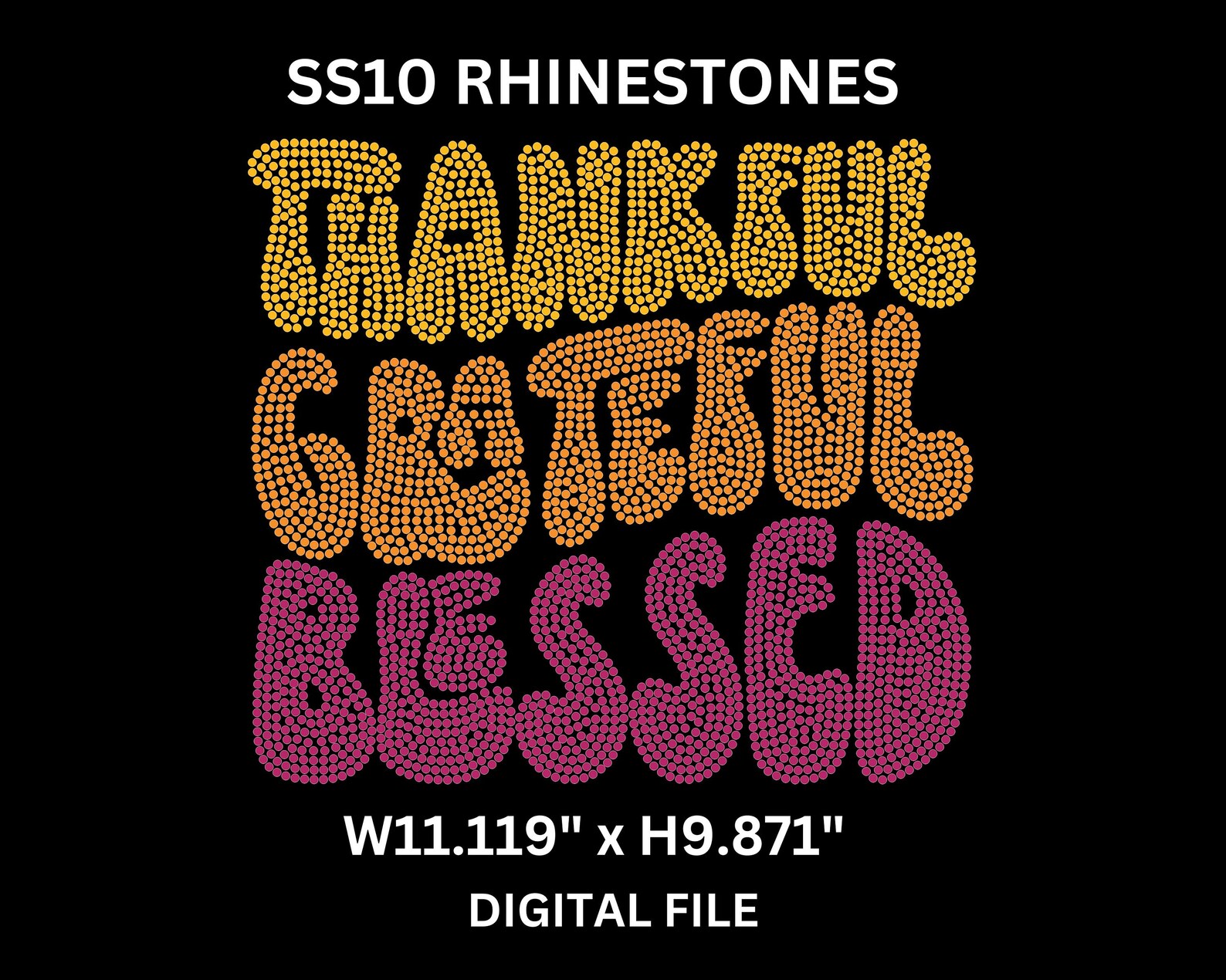 Rhinestones Template, Thankful Grateful Blessed Design, Bling, SS10 ...