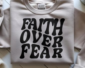 Faith Over Fear PNG Retro Wavy Font Design Faith Over Fear Shirt Inspirational Shirt Motivational PNG Sublimation Digital Download