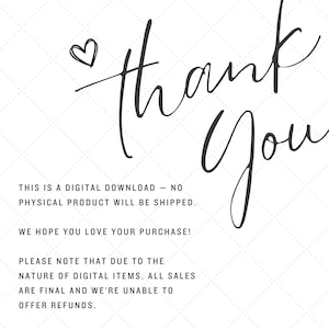 May include: A digital download graphic with the words "Thank You" in elegant black script, accompanied by a small heart doodle. The background is a subtle white diamond pattern. Text below states this is a digital download.