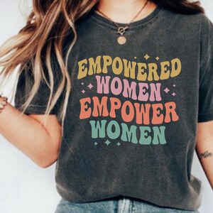 Empowering Women Shirt Womens Rights Shirt Pro Choice Shirt My Body tshirt Feminist tshirt