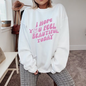 Motivational Sweatshirt Beautiful Hoodie Retro Hoodie Oversized Hoodie Y2K Hoodie Oversized Sweatshirt Tumblr Hoodie Festival Hoodie