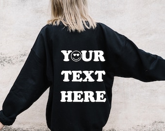 Custom Oversized Graphic Sweatshirt, Personalized Sweatshirt, oversized fit Slouchy, Your text, Plus Size Black Tops Crewneck