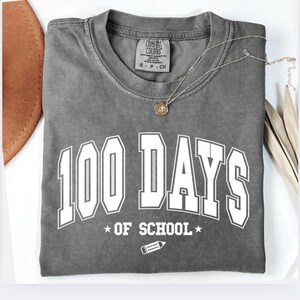 100 days of school shirt, Comfort Colors, 100th day of school, Teacher Shirt, Gift for teacher, 100 days celebration, Happy 100 days