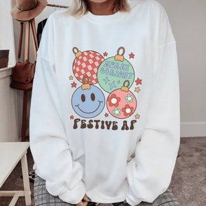 Festive AF Crewneck, Retro Christmas T Shirt, Holiday Shirt, Funny Christmas Tee Shirt, Holiday Sweatshirts, Christmas Sweatshirt, Xmas