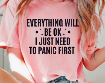 Anxiety tshirt, Anxiety Shirt, Panic shirt, Anxious Sweatshirt, Anxious Sweatshirt, Mental Health, Anxiety Awareness