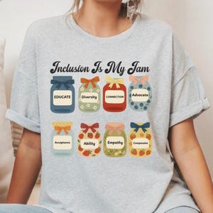 Neurodiversity Sweatshirt, Inclusion Is My Jam T-Shirt, Autism Acceptance Shirt, SPED Teacher Tee, Neurodiversity Advocate Gift, Diversity