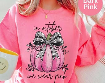 In October We Wear Pink Pumpkin Sweatshirt, Breast Cancer Awareness Shirt, Fall Pink Ribbon Pullover, October Pink Crewneck, Autumn Graphic