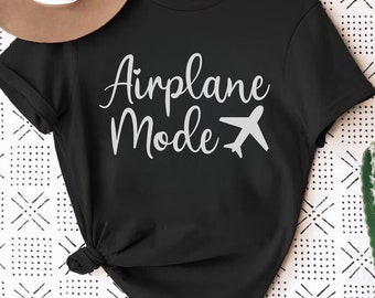 Airplane Mode Shirt, Family Vacation Shirts, Airplane outfit, Summer Vacation Shirts, Pilot Shirt, Gift for Travelers, Adventures Shirt