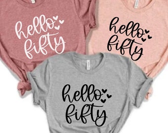 50th birthday Shirt, 50th birthday gift women,  Fifty Birthday, birthday gifts, Birthday Party