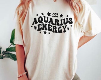 Aquarius Shirt, Aquarius T Shirt, Aquarius Energy Shirt, Zodiac Gift, Aquarius Gifts