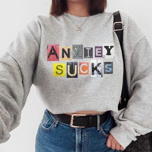 Angstsweater, nerveus shirt, shirt geestelijke gezondheid, angst zuigt, angstbewustzijn, het is oke, therapieshirt, grappige angst