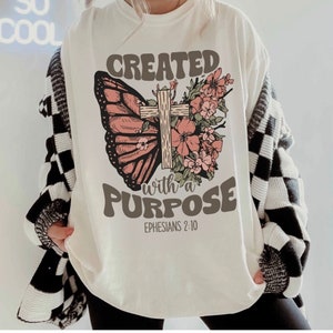 Created with purpose Sweatshirt, Bible Verse tshirt, Christian Hoodie,  Christian tshirt, Shirt, Womens Trendy Crewneck
