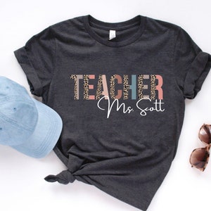 Custom Teacher Shirt, Personalized Teacher Sweatshirt, Customized Teacher Shirt, Teacher Gift, Teacher Name, Teacher Appreciation