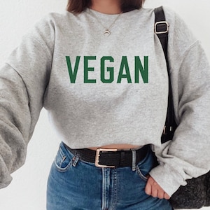 Vegan Sweatshirt, Vegan Shirts, Vegan Gifts, Veggie Lover Shirts, Plant Based, Vegatarian, Herbivore
