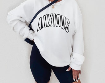 Angst Sweatshirt, Angstig Shirt, Hoodie Sweatshirt, Positieve Vibes, Geestelijke Gezondheid, Oversized Tee VSCO Esthetische Hoodie