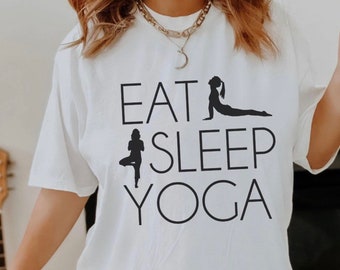 Eat Sleep Yoga shirt, Yoga Shirt, Meditation Shirt, Yoga Pose Graphic Tee, Womens Workout Shirt
