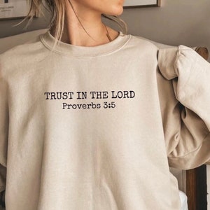 Trust in the Lord Crewneck Sweatshirt, Christian Sweatshirt, Christianity Crewneck