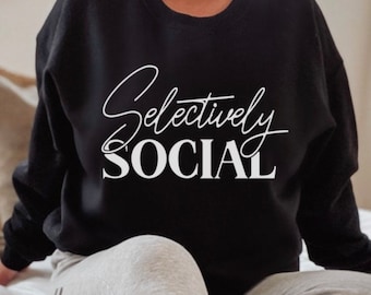 AntiSocial Crewneck Sweatshirt, Homebody Sweatshirt, Introvert Gifts, Ew People Shirts, Sarcastic Shirts