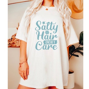 Salty Hair Don’t Care Shirt Salty Graphic T Shirt Vacation Shirt Beach Shirt Beach Lover Shirt Girls trip shirt Plus Size Shirts