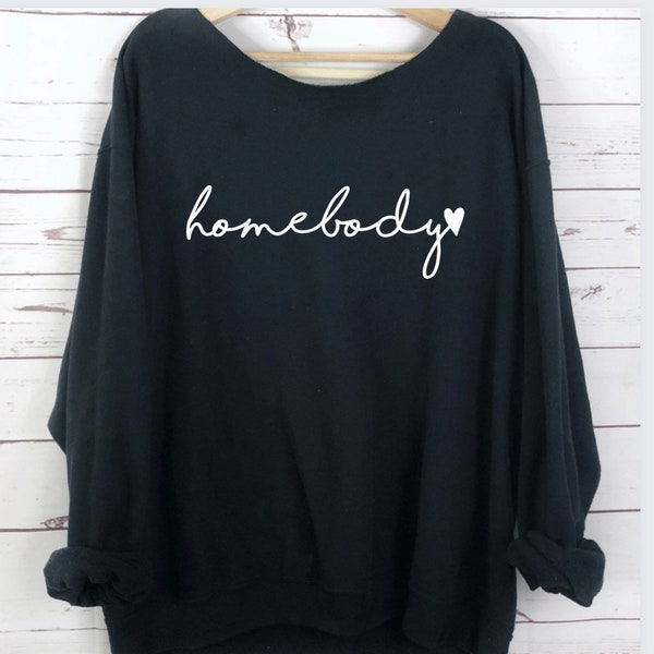 Homebody Slouchy Graphic Sweatshirt, Introvert Sweatshirt, Book Lovers Shirt Slouchy Plus Size Tops Crewneck off shoulder