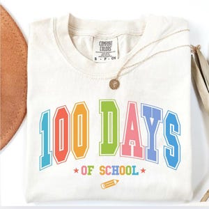 100 days of school shirt, Comfort Colors, 100th day of school, Teacher Shirt, Gift for teacher, 100 days celebration, Happy 100 days