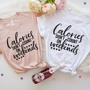 Calories Don’t Count T shirt, Workout Shirt, Funny, Shirt, Sarcastic Shirt, Mommy Shirt, Gift for her, Funny Quotes, Matching Shirts