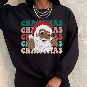 Black Santa Sweatshirt, Black Santa Hoodie, Cute Black Santa, African American Santa Claus, Christmas Sweatshirt, Retro Christmas